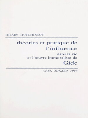 cover image of Théories et pratique de l'influence dans la vie et l'œuvre immoraliste de Gide